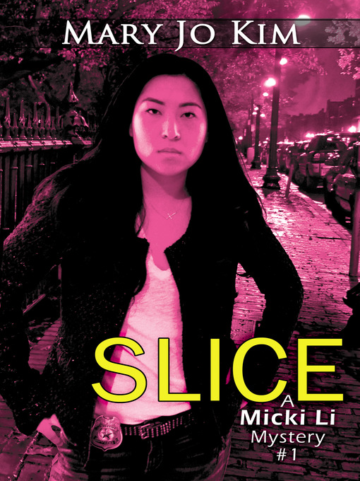 Title details for Slice by Mary Jo Kim - Available